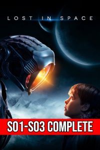 Lost in Space (2018) TV Series | Season 01 -03 Complete