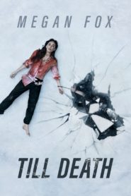 Till Death (2021) Sinhala Subtitles | සිංහල උපසිරැසි සමඟ