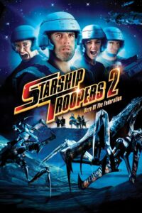 Starship Troopers 2: Hero of the Federation (2004) Sinhala Subtitle | සිංහල උපසිරැසි සමඟ