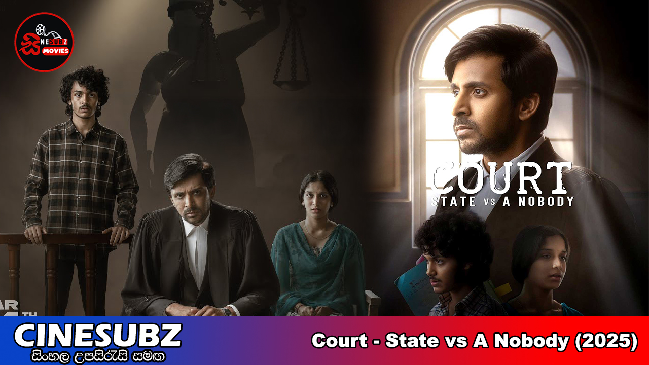 Court – State Vs. A Nobody (2025) Sinhala Subtitles | සිංහල උපසිරැසි සමඟ