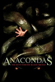 Anacondas: The Hunt for the Blood Orchid (2004) Sinhala Subtitle | සිංහල උපසිරැසි සමඟ