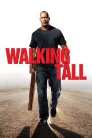 Walking Tall (2004) Sinhala Subtitle | සිංහල උපසිරැසි සමඟ