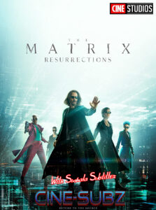 The Matrix Resurrections (2021) Sinhala Subtitle | සිංහල උපසිරැසි සමඟ