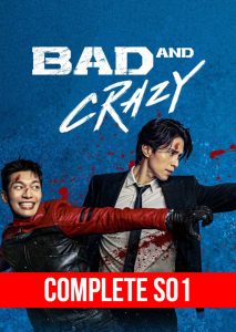 Bad and Crazy TV Series (2022) With Sinhala Subtitles  | Season 01 Complete