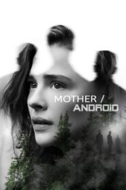 Mother/Android (2021) Sinhala Subtitle | සිංහල උපසිරැසි සමඟ