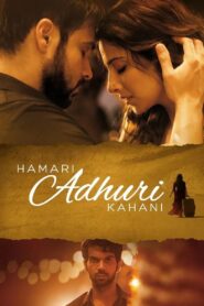 Hamari Adhuri Kahani (2015) Sinhala Subtitles | සිංහල උපසිරැසි සමඟ