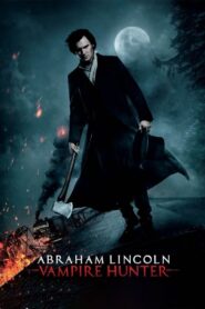 Abraham Lincoln: Vampire Hunter (2012) Sinhala Subtitle | සිංහල උපසිරැසි සමඟ