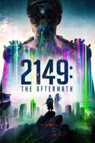 2149: The Aftermath (2021) Sinhala Subtitle | සිංහල උපසිරැසි සමඟ