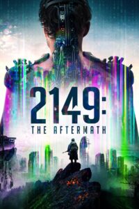 2149: The Aftermath (2021) Sinhala Subtitle | සිංහල උපසිරැසි සමඟ