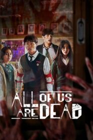 All of Us Are Dead (2022) Complete Season 01 With Sinhala Subtitles