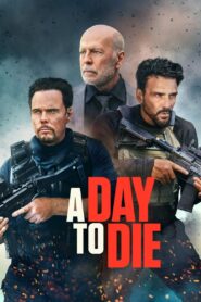 A Day to Die (2022) Sinhala Subtitle | සිංහල උපසිරැසි සමඟ