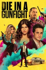 Die in a Gunfight (2021) Sinhala Subtitle | සිංහල උපසිරැසි සමඟ