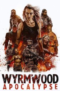 Wyrmwood: Apocalypse (2022) Sinhala Subtitle | සිංහල උපසිරැසි සමඟ