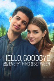 Hello, Goodbye and Everything in Between (2022) Sinhala Subtitle | සිංහල උපසිරැසි සමඟ