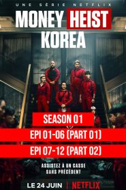 Money Heist: Korea – Joint Economic Area (TV Series 2022) Complete Season 01