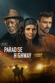 Paradise Highway (2022) Sinhala Subtitles | “ලයිලා වෙනුවෙන්..” | සිංහල උපසිරැසි සමඟ