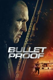 Bullet Proof (2022) Sinhala Subtitles