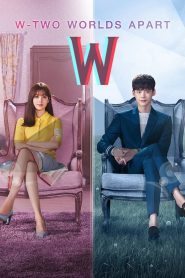 W: Two Worlds Apart (2016) TV Series | Complate Season 01