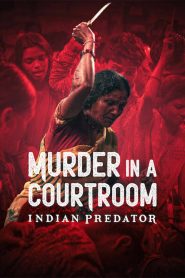 Indian Predator: Murder in a Courtroom: Season 1