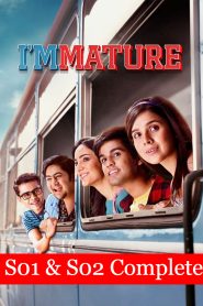 ImMATURE (2019) TV Season 01 & 02  Complete