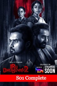 Iru Dhuruvam (2023) TV S01 & S02 Complete