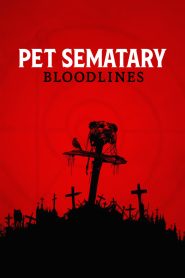 Pet Sematary: Bloodlines (2023) Sinhala Subtitles | සිංහල උපසිරැසි සමඟ