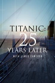 Titanic: 25 Years Later with James Cameron (2023) Sinhala Subtitles | සිංහල උපසිරැසි සමඟ