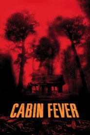 Cabin Fever (2003) Sinhala Subtitles | සිංහල උපසිරැසි සමඟ