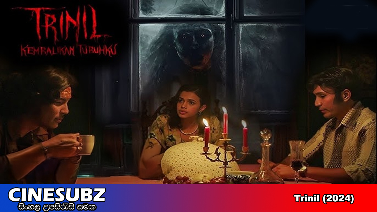 Trinil (2024) Sinhala Subtitles | සිංහල උපසිරැසි සමඟ