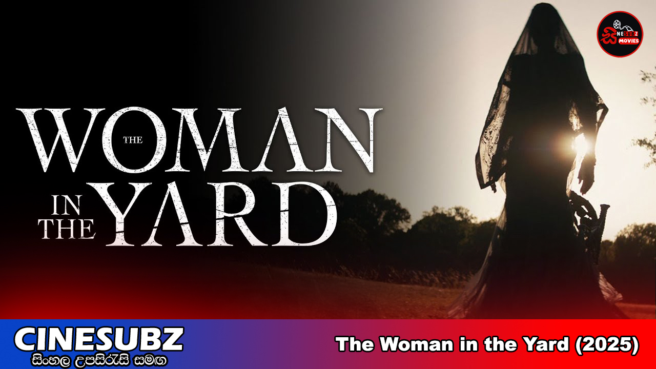The Woman in the Yard (2025) Sinhala Subtitles | සිංහල උපසිරැසි සමඟ