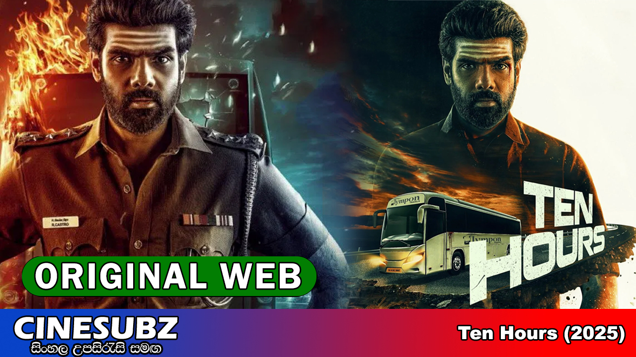 Ten Hours (2025) Sinhala Subtitles | සිංහල උපසිරැසි සමඟ