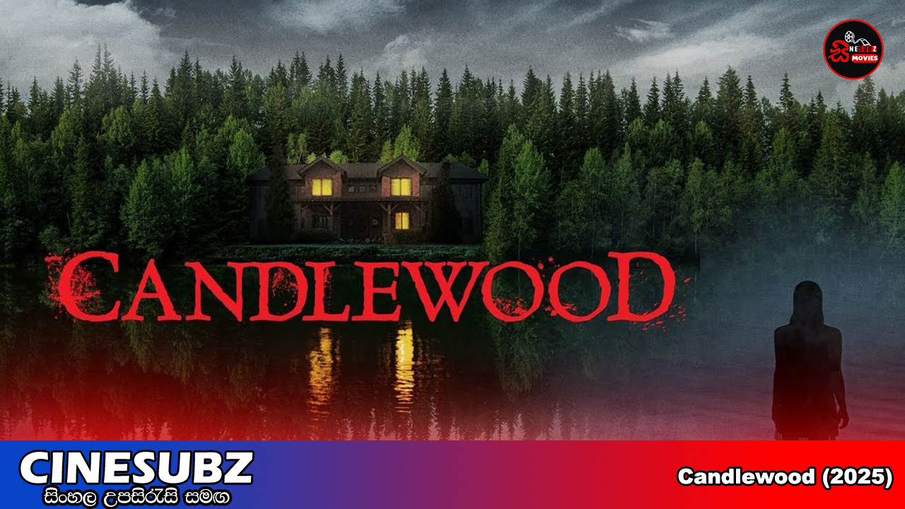 Candlewood (2024) Sinhala Subtitles | සිංහල උපසිරැසි සමඟ