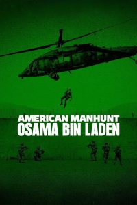 American Manhunt: Osama bin Laden (2025) TV Series | S01 | Complete
