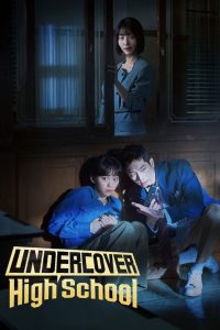 Undercover High School (2025) TV Series | S01 | EP01-02 | Incomplete