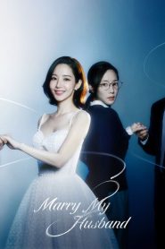Marry My Husband (2025) TV Series | S01 | EP01-06 | incomplete